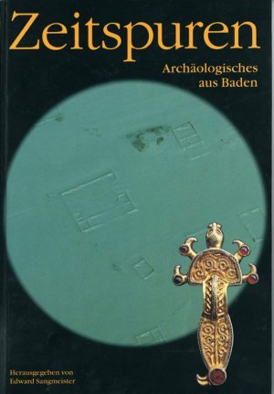 gebrauchtes Buch – Edward Sangmeister – Zeitspuren - Archäologisches aus Baden