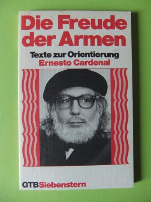 Die Freude der Armen. Texte zur Orientierung. Ernesto Cardenal