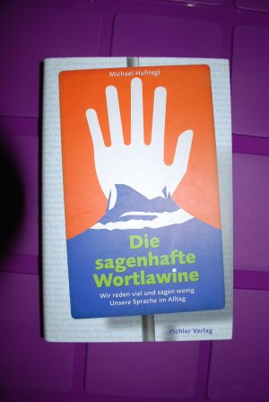 gebrauchtes Buch – Michael Hufnagel – Die sagenhafte Wortlawine