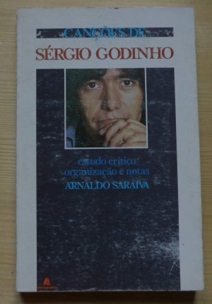 gebrauchtes Buch – Arnaldo Saraiva / Sérgio Godinho – Cancoes de Sérgio Godinho, estudo critico organizacao e notas de Arnald Saraiva