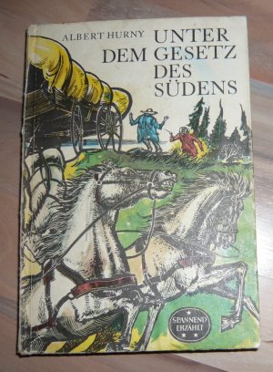 gebrauchtes Buch – Albert Hurny – Unter dem Gesetz des Südens