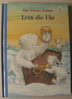 Der kleine Eisbär: Lern die Uhr