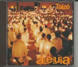 Gesänge aus Taize - Alleluja