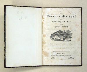Der Bauern-Spiegel oder Lebensgeschichte des Jeremias Gotthelf. Wohlfeile Ausgabe.