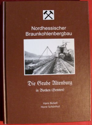 Nordhessischer Braunkohlenbergbau Die Grube Altenburg in Borken (Hessen) und Die Übertage-Geräte der Grube Altenburg. Die Bagger, Lokomotiven und Hilfsgeräte […]