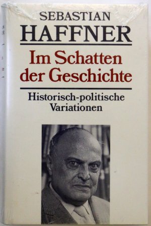 Im Schatten der Geschichte. Historisch-politische Variationen aus 20 Jahren. NEU und noch eingeschweißt!