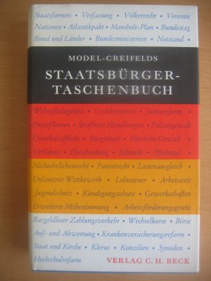 Staatsbürger-Taschenbuch. Alles Wissenswerte über Staat, Verwaltung, Recht und Wirtschaft mit zahlreichen Schaubildern