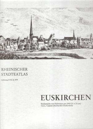 Rheinischer Städteatlas. Teil: Nr. 8 : Lfg. 2., 1974. Euskirchen. Stadtansicht von Südwesten um 1840 (31 x 23 cm) von L. Cajetan (Stadtarchiv Euskirchen). - Ennen, Edith / Fehn, Klaus u.a. (Hrsg.)