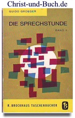 antiquarisches Buch – Guido Groeger – Die Sprechstunde 2 Lebens- und Glaubensfragen