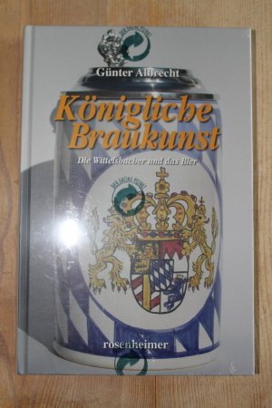 gebrauchtes Buch – Günter Albrecht – Königliche Braukunst