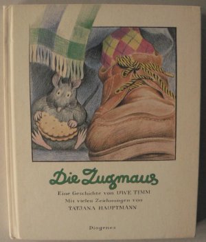 gebrauchtes Buch – Timm, Uwe/ Hauptmann – Die Zugmaus