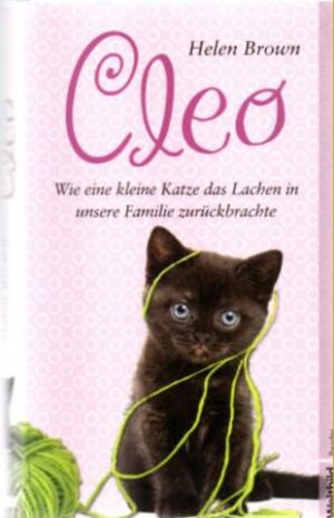 Cleo Wie Eine Kleine Katze Das Lachen In Unsere Familie Zuruckbrachte Helen Brown Buch Gebraucht Kaufen A02ipjyk01zzz