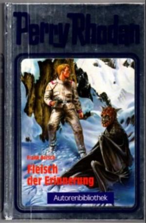 gebrauchtes Buch – Frank Borsch – Perry Rhodan: Fleisch der Erinnerung.