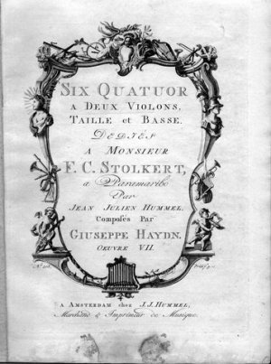 Hob III: 19, 24, 20-23] Six quatuors à deux violons, taille et basse. Oeuvre VII. Dédiés à monsieur F.C. Stolkert à Parimaribo