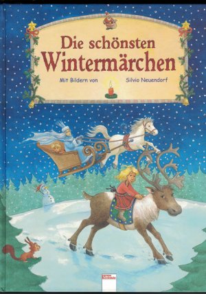 gebrauchtes Buch – Silvio Neuendorf – Die schönsten Wintermärchen - 8 Geschichten