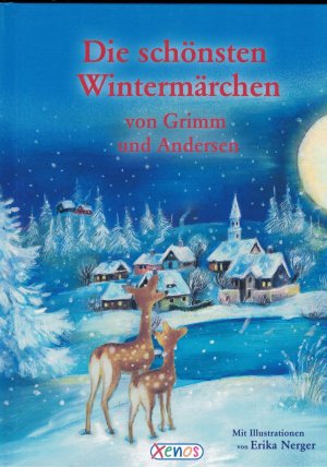 gebrauchtes Buch – Gimm / Andersen / Erika Nerger – Die schönsten Wintermärchen von Grimm und Andersen