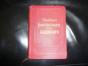 Baedekers Reisehandbuch,Konstantinopel und Kleinasien