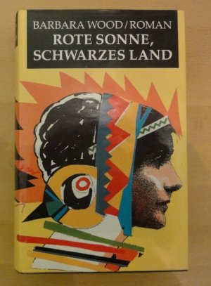 gebrauchtes Buch – Barbara Wood – Rote Sonne,schwarzes Land