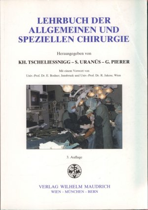 Lehrbuch der Allgemeinen und Speziellen Chirurgie