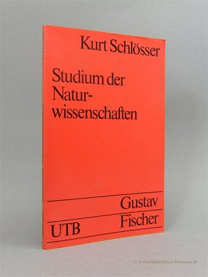 Studium der Naturwissenschaften., Eine Einführung in die wissenschaftlichen Arbeiten.