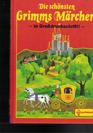 gebrauchtes Buch – Gebr. Grimm/ Gisela Gottschlich – Die schönsten Grimms Märchen - 11 Märchen