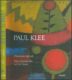 gebrauchtes Buch – Ernst Gerhard Güse (Hrsg – Paul Klee: Wachstum regt sich ; Klees Zwiesprache mit der Natur