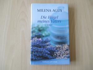 gebrauchtes Buch – Milena Agus – Die Flügel meines Vaters