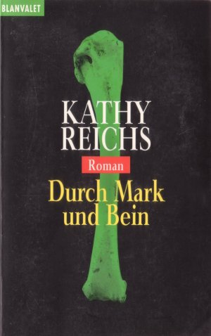 gebrauchtes Buch – Kathy Reichs – Durch Mark und Bein