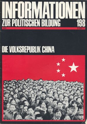 gebrauchtes Buch – Bundeszentrale für politische Bildung – Informationen zur politischen Bildung - Die Volksrepublik China - Heft 198