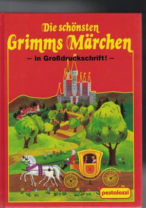 gebrauchtes Buch – Gebr Grimm / Gisela Gottschlich – Die schönsten Grimms Märchen in Großdruckschrift! 9 Märchen