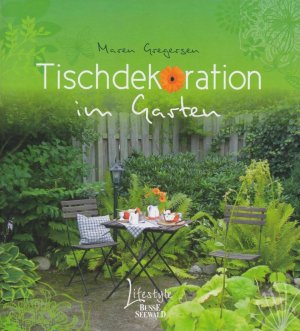 gebrauchtes Buch – Maren Gregersen – Tischdekoration im Garten