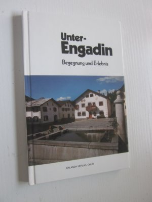 Unter-Engadin Begegnung und Erlebnis