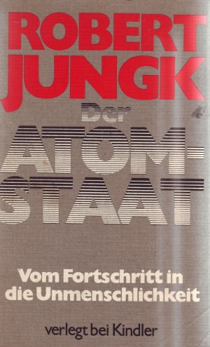 gebrauchtes Buch – Robert Jungk – Der Atomstaat