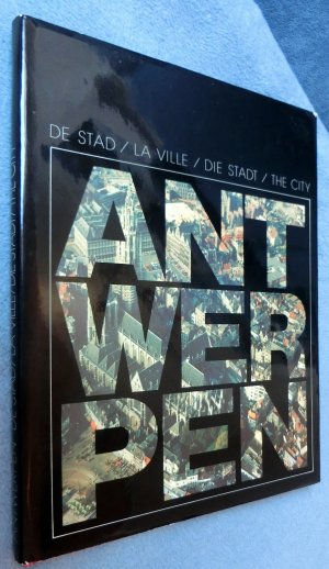 gebrauchtes Buch – Dienst voor toerisme  – Antwerpen De Stad / La Ville / Die Stadt / The City