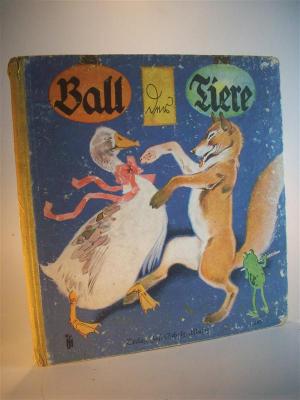 Ball der Tiere. Eine altbekannte Reimegeschichte (Reimgeschichte) mit neuen Bildern von Fritz Baumgarten.