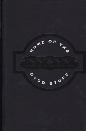 W & W - World Wide Cycles - Home of the Good Stuff (Harley-Davidson-Katalog)