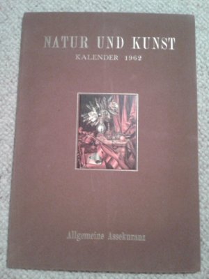 Natur und Kunst - Kalender 1962 / Samteinband mit 10 hineingeklebten historischen Natur und Kunst-Gemälde-Abbildungen