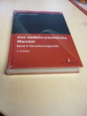 gebrauchtes Buch – van Bühren, Hubert W. – Das verkehrsrechtliche Mandat / Das verkehrsrechtliche Mandat, Band 4 - Versicherungsrecht