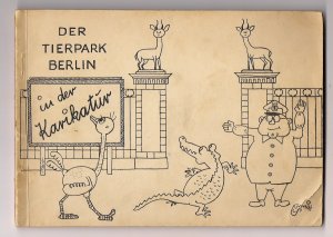 DER TIERPARK BERLIN in der Karikatur +++RARITÄT+++