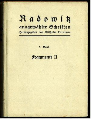 Radowitz - Ausgewählte Schriften 3. Band  - Fragmente II - (Reprint)