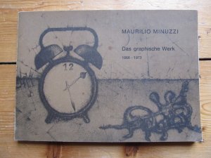 gebrauchtes Buch – Söhn, Gerhart  – Maurilio Minuzzi. Das graphische Werk 1968 - 1973.