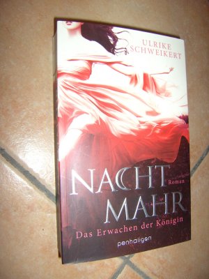 gebrauchtes Buch – Ulrike Schweikert – Nachtmahr - Das Erwachen der Königin