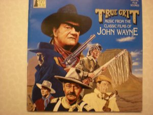 gebrauchter Tonträger – True Grit – True Grit - Music From The Classic Films of John Wayne