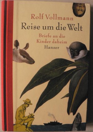 gebrauchtes Buch – Rolf Vollmann – Reise um die Welt - Briefe an die Kinder daheim