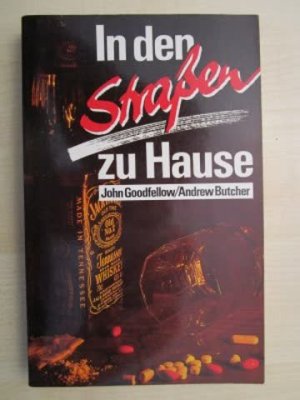 gebrauchtes Buch – Goodfellow, John / Butcher – In den Strassen zu Hause