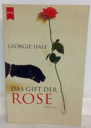 gebrauchtes Buch – Georgie Hale – Das Gift der Rose