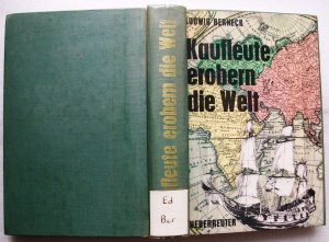 Kaufleute erobern die Welt (Jugendbuch) (Ausgabe von 1964)