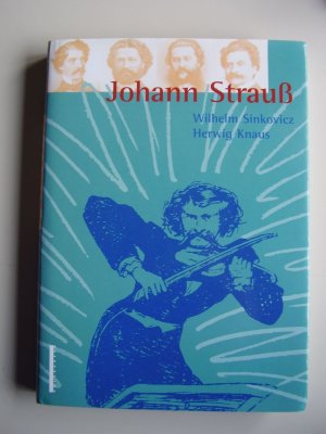 gebrauchtes Buch – Sinkovicz, Wilhelm; Knaus – Johann Strauss (mit CD)