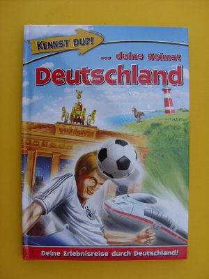 gebrauchtes Buch – Kennst du?!...deine Heimat Deutschland.