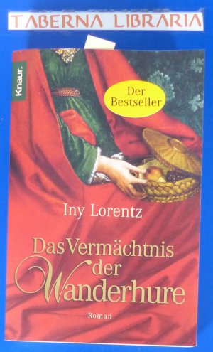 gebrauchtes Buch – Iny Lorentz – Das Vermächtnis der Wanderhure